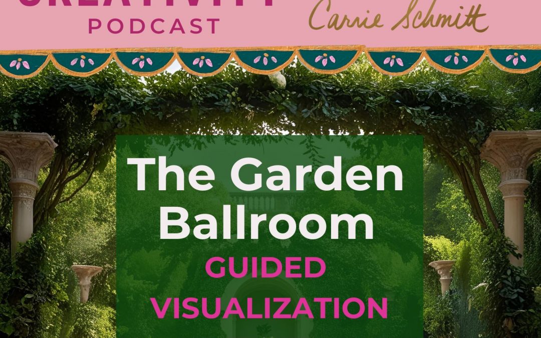 Guided Visualization: The Garden Ballroom